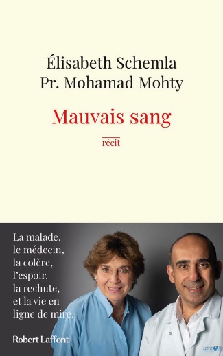 Description de l'image par IA : Couverture de livre avec deux personnes, un homme et une femme, souriants. Titre : "Mauvais sang" d'Élisabeth Schemla et Pr. Mohamad Mohty.