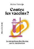 Description de l'image par IA : Couverture de livre avec titre "Contre les vaccins?" et illustration de matériel de laboratoire.
