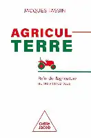 Description de l'image par IA : Couverture de livre avec titre "Agricul Terre", nom de l'auteur "Jacques Tassin", et une image de tracteur.