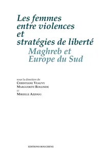 Couverture de Femmes entre violences et stratégies de liberté