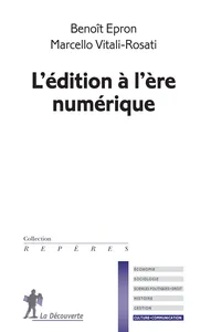 Couverture de L’édition à l’ère numérique