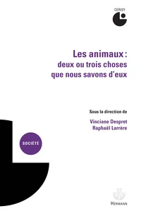 Couverture de Les animaux : deux ou trois choses que nous savons d'eux