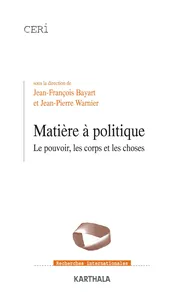 Couverture de Matière à politique. Le pouvoir, les corps et les choses